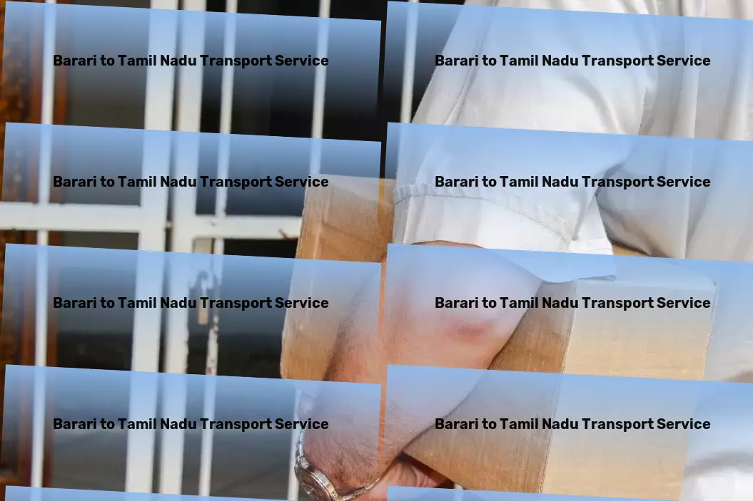 Barari to Tamil Nadu Part Load Transport Fast movers and packers