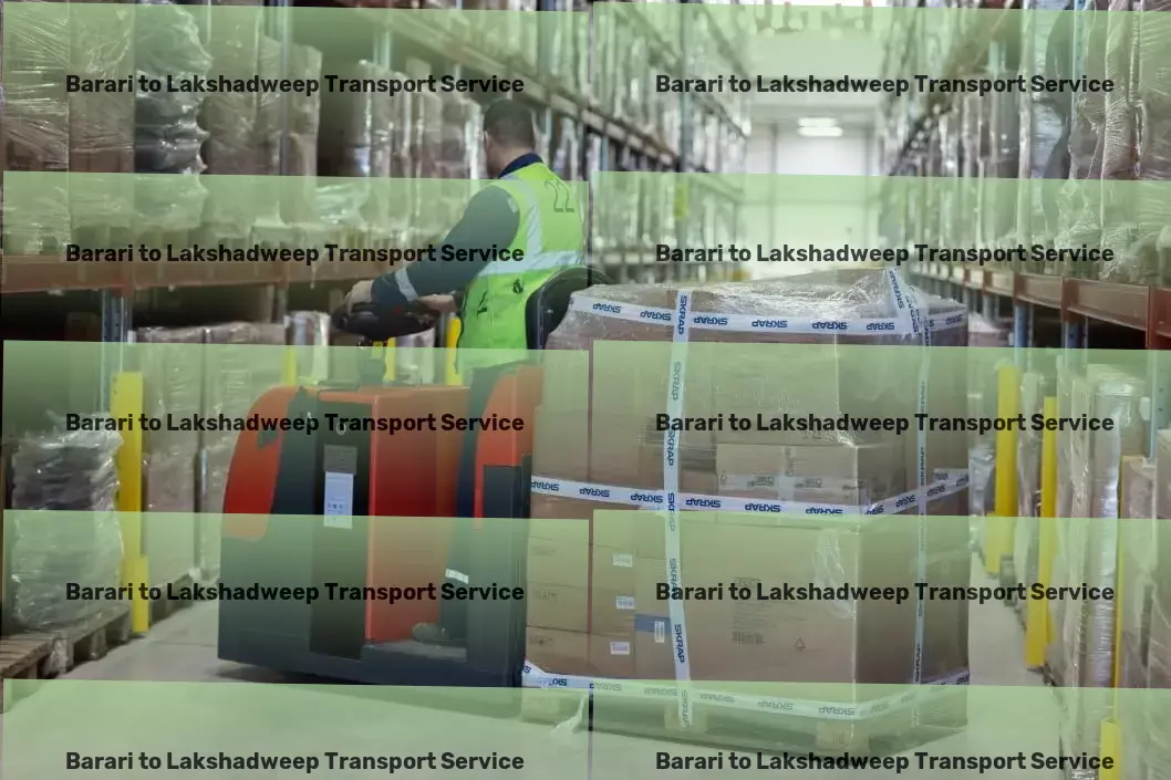 Barari to Lakshadweep Cargo Full-scale freight delivery